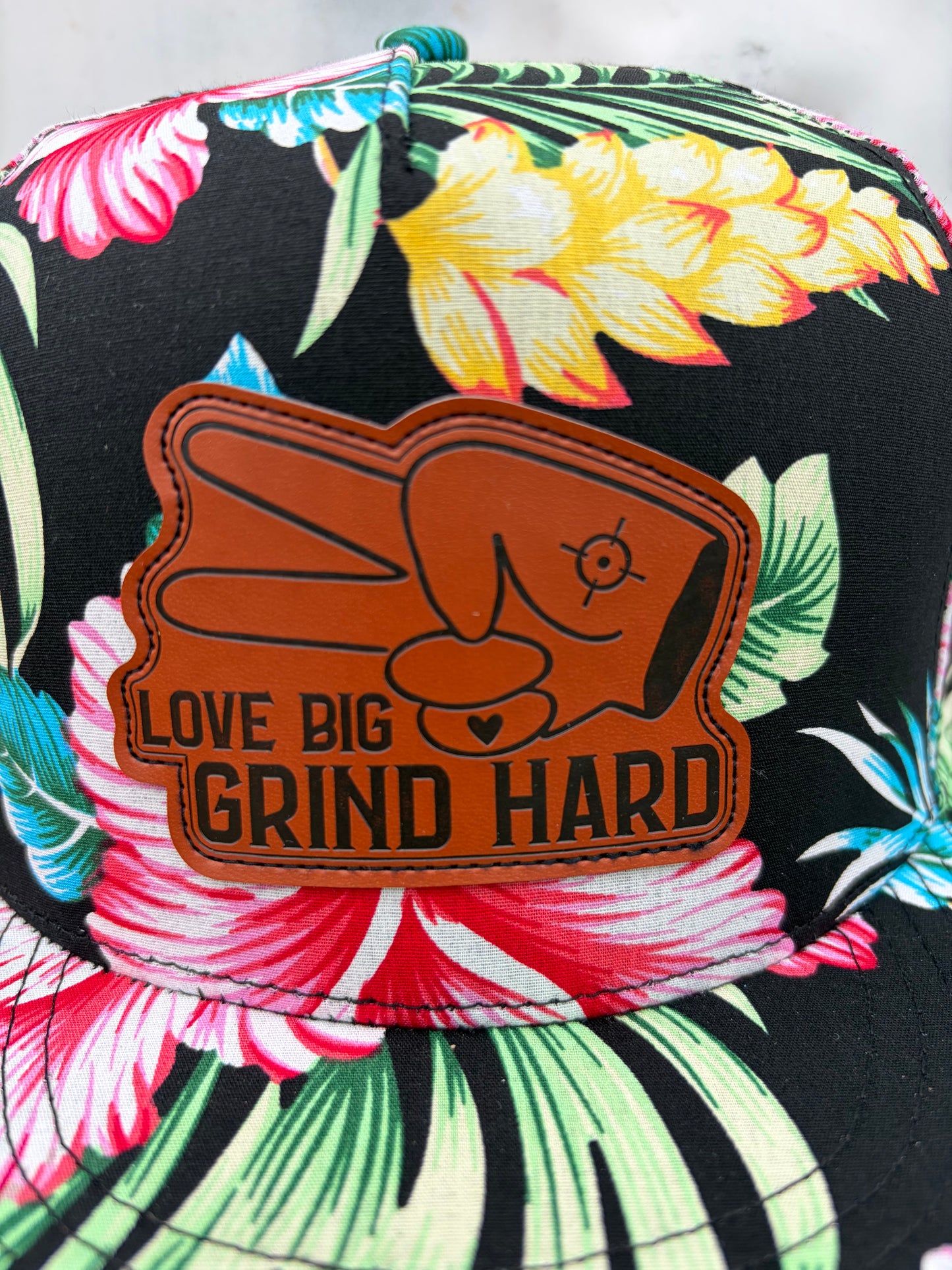 PL Series 5 Panel Snapback Hat- FLORAL- “Love Big, Grind Hard” Patch